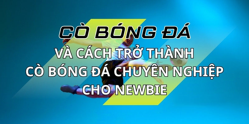 CÒ BÓNG ĐÁ - 1