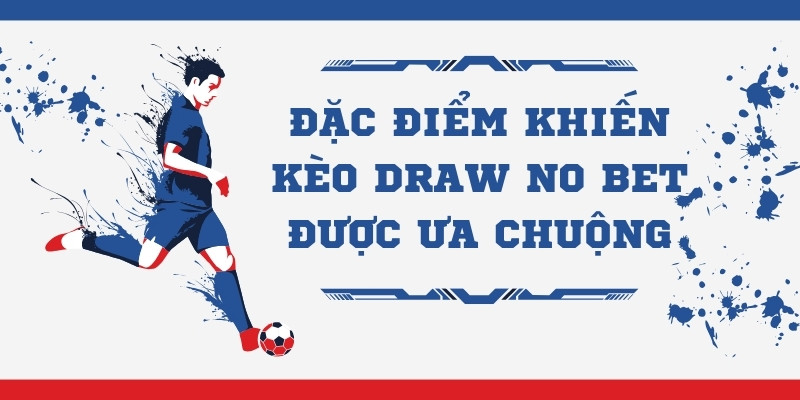 Quy định về cách cược kèo Draw No Bet